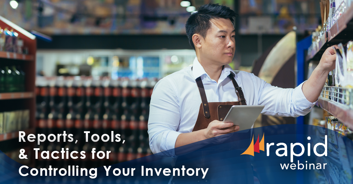 Learn tactics to controlling your inventory with a helpful webinar from Rapid POS.